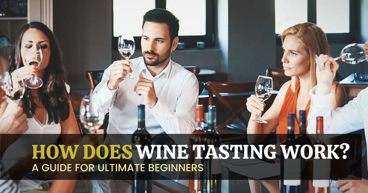 How Does a Wine Tasting Work? A Brief Beginner's Guide